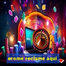 erome reclame aqui